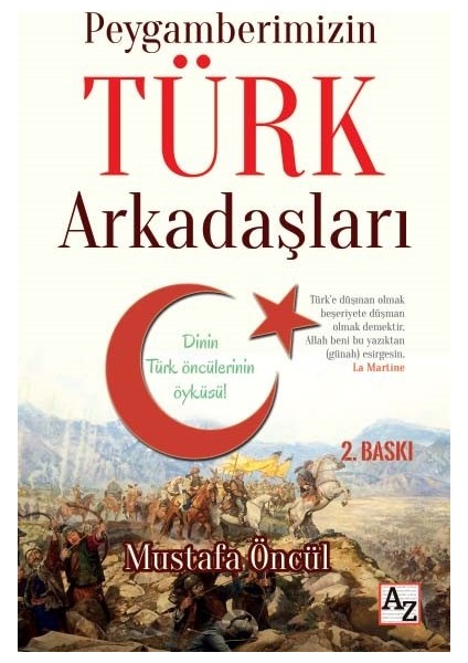 Peygamberimizin Türk Arkadaşları - Mustafa Öncül