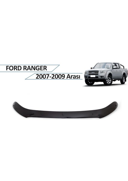 Ford Ranger Ön Kaput Rüzgarlığı 2007-2009