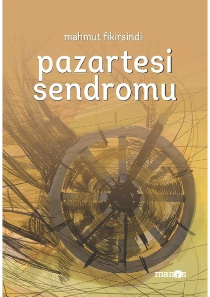 Pazartesi Sendromu - Mahmut Fikirsindi