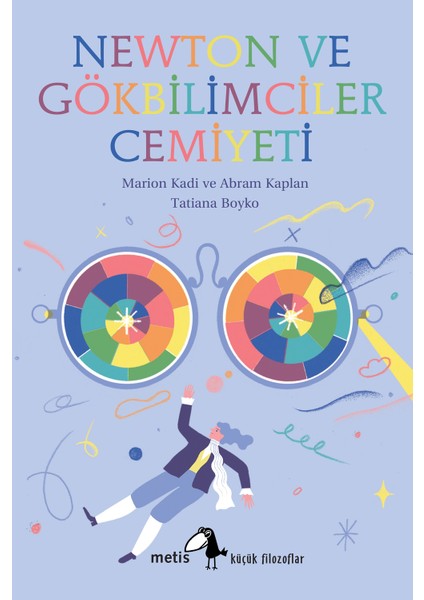 Newton Ve Gökbilimciler Cemiyeti - Marion Kadi;Abram Kaplan