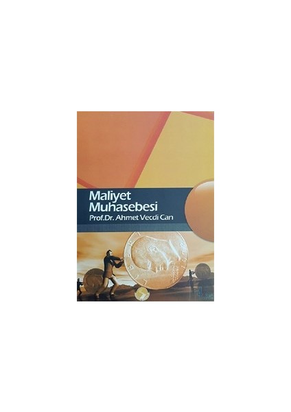 Maliyet Muhasebesi - Ahmet Vecdi Can