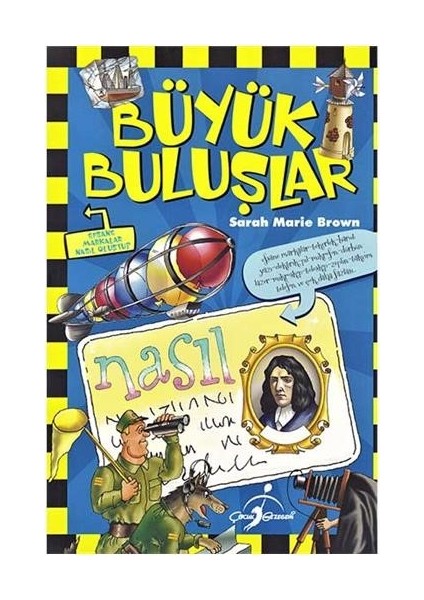 Akıllı İcatlar Büyük Buluşlar - Sarah Maria Brown