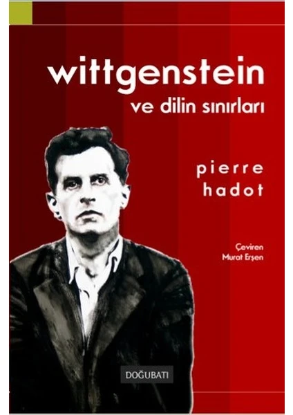 Wittgenstein Ve Dilin Sınırları - Pierre Hadot