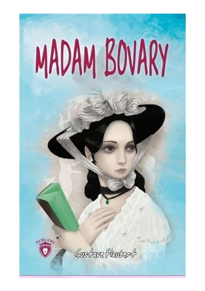 Madam Bovary - Gustave Flaubert