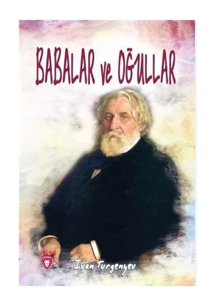 Babalar Ve Oğullar - Turganyev