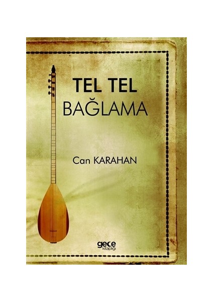 Tel Tel Bağlama - Can Karahan