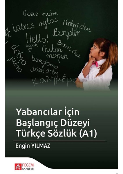 Yabancılar İçin Başlangıç Düzeyi Türkçe Sözlük (A1)