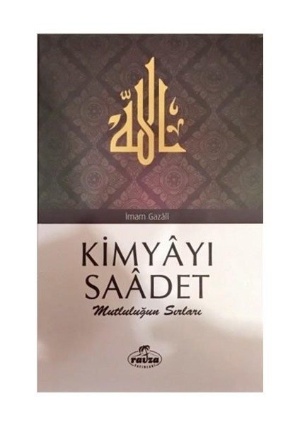 Kimyayı Saadet - İmam-ı Gazali