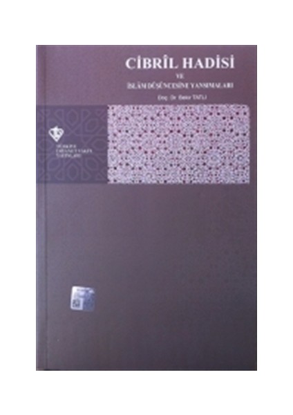 Cibril Hadisi Ve İslam Düşüncesine Yansımaları - Bekir Tatlı
