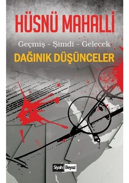 Dağınık Düşünceler - Hüsnü Mahalli