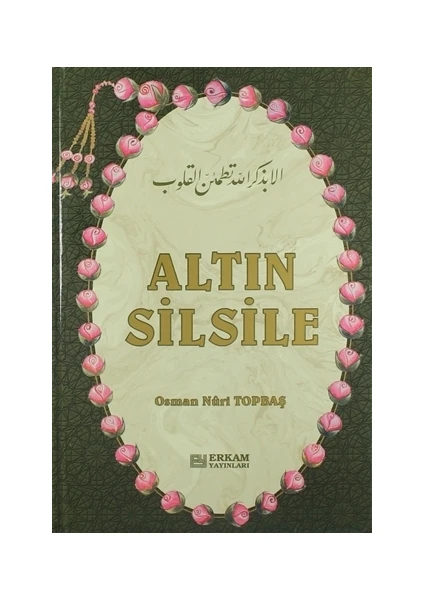 Altın Silsile - Osman Nuri Topbaş