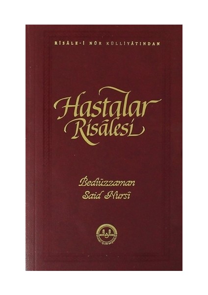 Hastalar Risalesi - Bediüzzaman Said Nursi