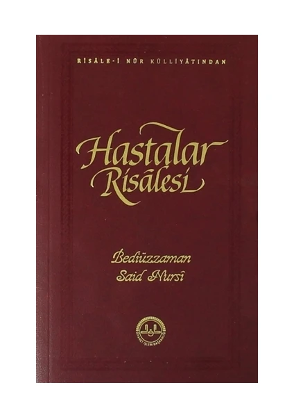 Hastalar Risalesi - Bediüzzaman Said Nursi