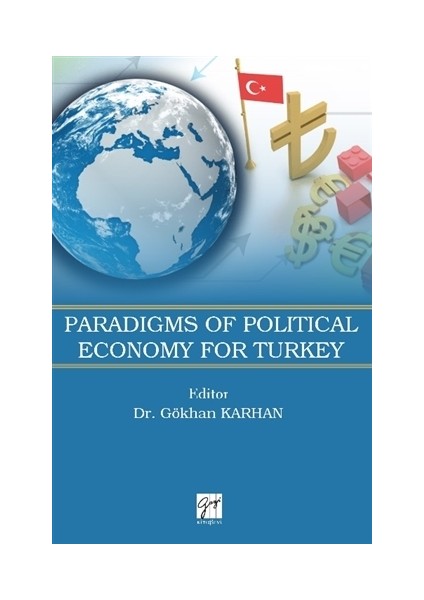 Paradigms Of Political Economy For Turkey - Gökhan Karhan