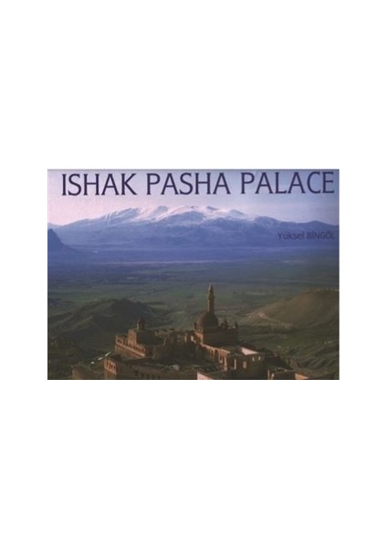 Ishak Pasha Palace - Yüksel Bingöl