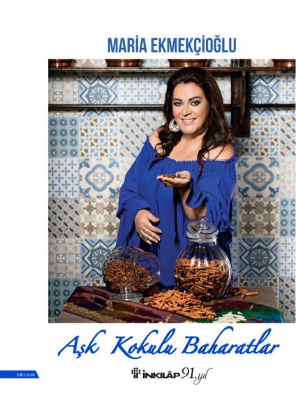 Aşk Kokulu Baharatlar - Maria Ekmekçioğlu