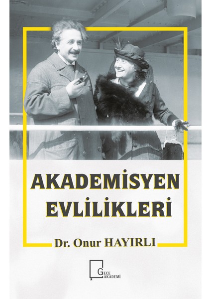 Akademisyen Evlilikleri - Onur Hayırlı
