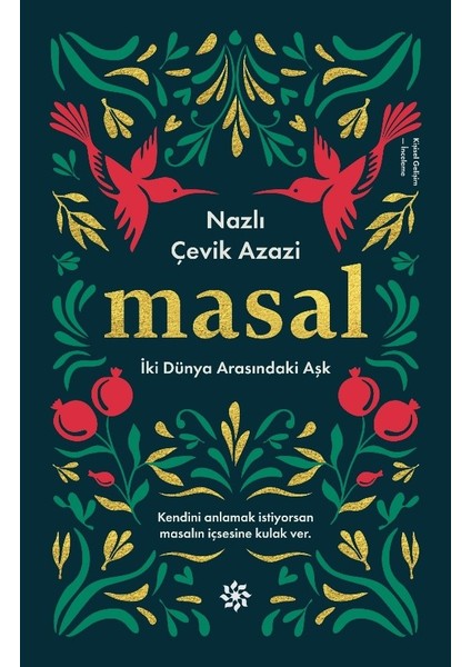 Masal İki Dünya Arasındaki Aşk - Nazlı Çevik Azazi