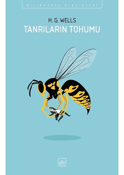 Tanrıların Tohumu - H. G. Wells