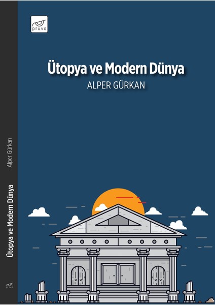 Ütopya Ve Modern Dünya - Alper Gürkan