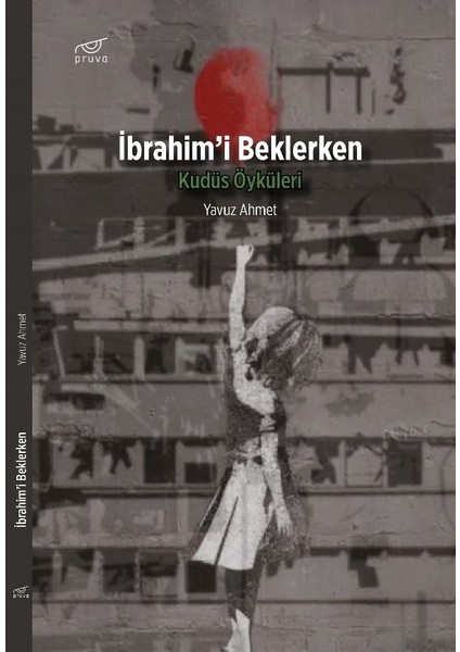 İbrahim’İ Beklerken - Yavuz Ahmet