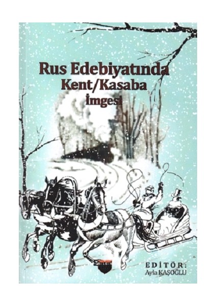 Rus Edebiyatında - Kent Kasaba İmgesi