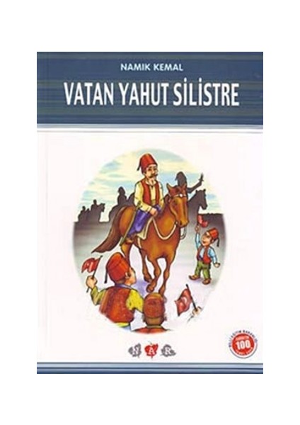 Vatan Yahut Silistre (Milli Eğitim Bakanlığı İlköğretim 100 Temel Eser) - Namık Kemal