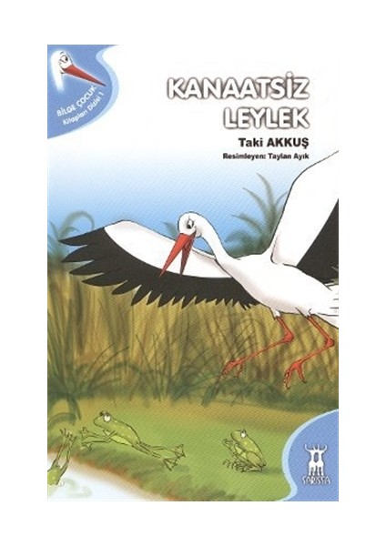 Kanaatsiz Leylek - Taki Akkuş