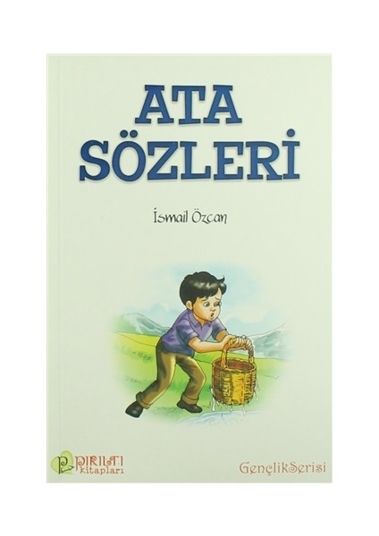 Ata Sözleri - İsmail Özcan