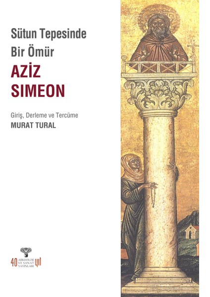 Sütun Tepesinde Bir Ömür Aziz Simeon