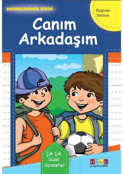 Çok Çok Güzel Hareketler Değerlerimiz Dizisi Öykü Yayıncılık