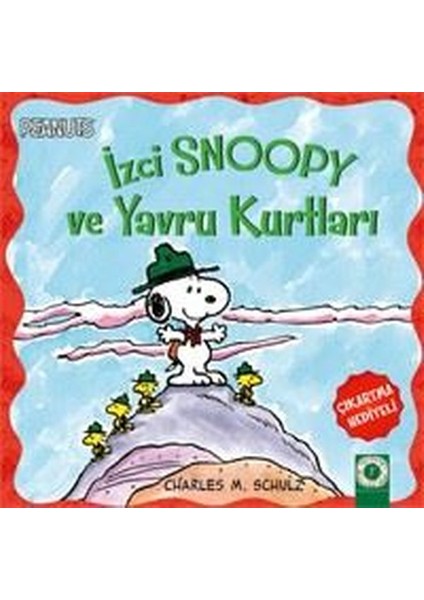 Peantus İzci Snoopy Ve Yavru Kurtları (Çıkartma Hediyeli) - Charles M. Schulz