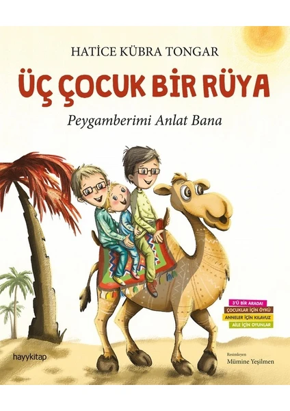 Üç Çocuk Bir Rüya - Hatice Kübra Tongar