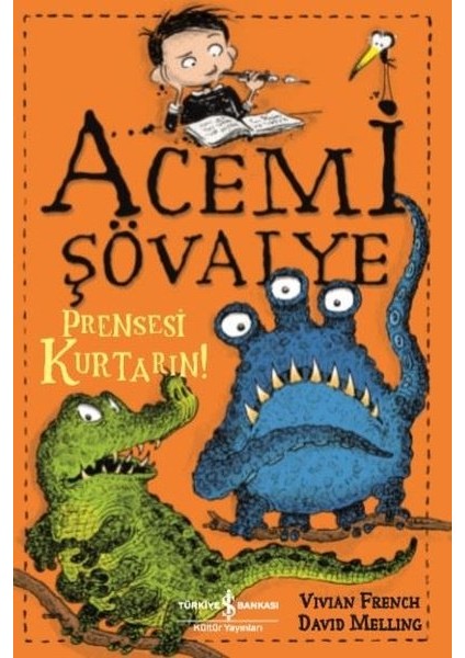 Acemi Şövalye-Prensesi Kurtarın - Vivian French