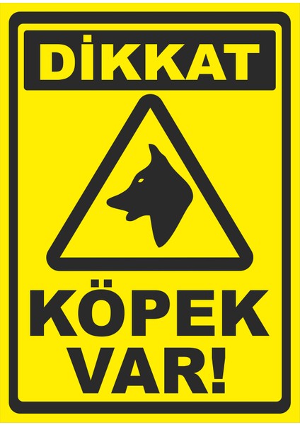 Türk Reklam Dikkat Köpek Var Uyarı Levhası Polikarbon Levha