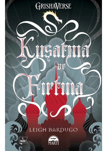 Kuşatma ve Fırtına - Leigh Bardugo