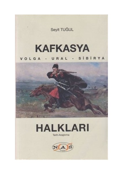 Kafkasya Halkları - Seyit Tuğul