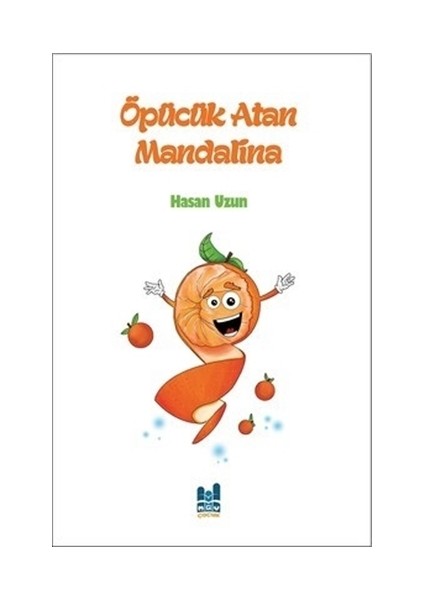 Öpücük Atan Mandalina - Hasan Uzun
