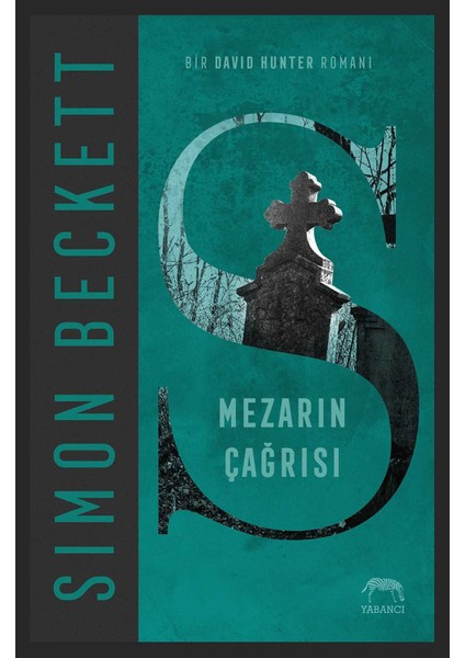 Mezarın Çağrısı - Simon Beckett