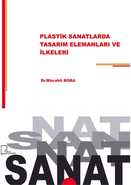 Plastik Sanatlarda Tasarı Elemanları Ve İlkeleri - Mücahit Bora