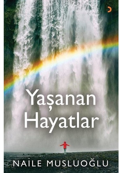 Yaşanan Hayatlar - Naile Musluoğlu