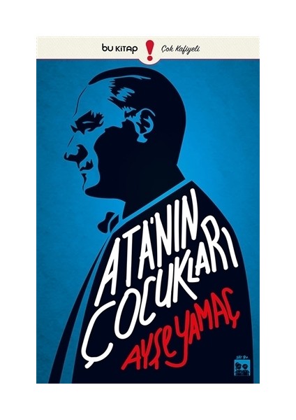 Ata'nın Çocukları - Ayşe Yamaç