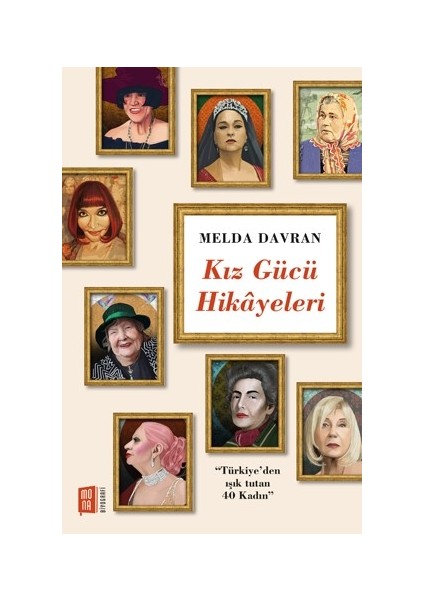 Kız Gücü Hikâyeleri - Melda Davran