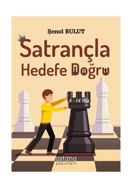 Satrançla Hedefe Doğru - Şenol Bulut