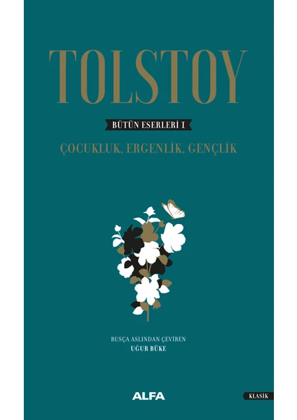 Tolstoy - Bütün Eserleri 1 (Ciltli) - Lev Nikolayeviç Tolstoy