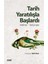 Tarih Yaratılışla Başlardı - Bekir Biçer 1