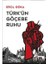 Türk’Ün Göçebe Ruhu - Erol Göka 1