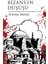 Bizans’ın Düşüşü Sultan Mehmed Han’ın İstanbul’u Fethi - Stefan Zweig 1