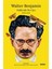 Walter Benjamin Hakkında Her Şey - Esther Leslie 1