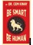 Be Smart Be Human - Cem Kınay 1